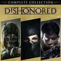 Dishonored: The Complete Collection
